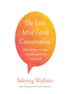 Cover image for The Lost Art of Good Conversation